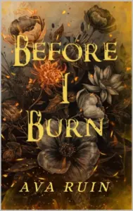 Before I Burn (Ashes of Us Book 1)