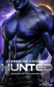 Hunted: Book 2 of the Brides of the Kindred Alien Warrior Romance series