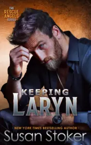 Keeping Laryn (Rescue Angels Book 1)