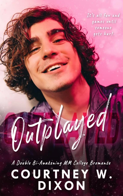 Outplayed – An MM, Double Bi-Awakening, College Roommates Romance