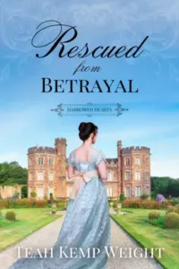 Rescued from Betrayal (Harrowed Hearts Book 1)