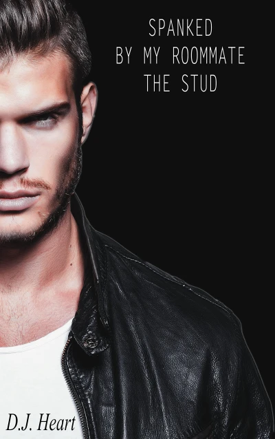 Spanked By My Roommate, The Stud