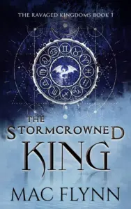 The Stormcrowned King: A Dragon Shifter Romance (The Ravaged Kingdoms Book 1)