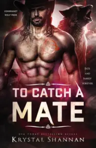 To Catch A Mate: A fated mate wolf shifter paranormal romance (VonBrandt Wolf Pack Book 2)