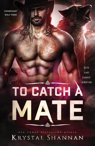 To Catch A Mate: A fated mate wolf shifter paranormal romance (VonBrandt Wolf Pack Book 2)