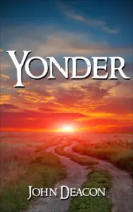 Yonder (A Sweeping Oregon Trail Saga Book 1)