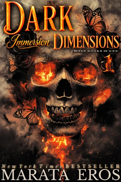 Dark Immersion Dimensions 1: A Dark Romance Binge-Read of Brutal Love Stories and Unforgettable Antiheroes
