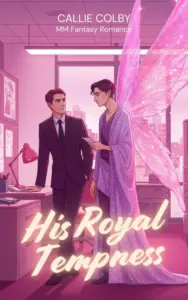 His Royal Tempness: MM Fantasy Romance (Wings & Whispers)