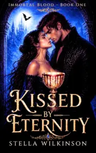 Kissed by Eternity (Immortal Blood Book 1)