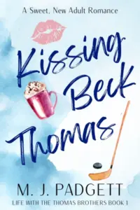 Kissing Beck Thomas (Life With the Thomas Brothers Book 1)