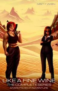 Like A Fine Wine – The Complete Series: An Erotic Sci-Fi Adventure