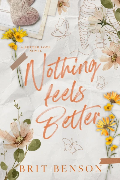 Nothing Feels Better: A single parent romance (Better Love)