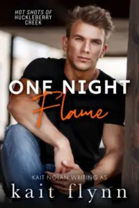 One Night Flame: A firefighter bachelor auction single mom one night stand small town romance (Hot Shots of Huckleberry Creek Book 1)