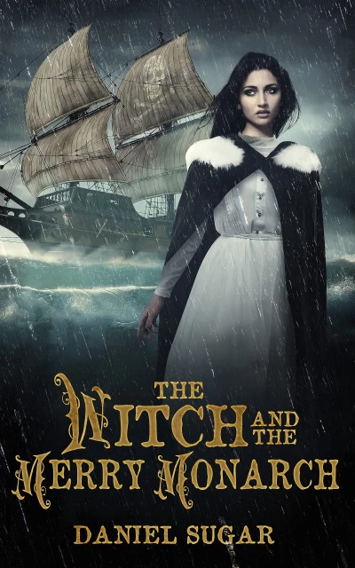 The Witch And The Merry Monarch (The Lives Of Lilly Parris Book 5)
