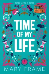 Time of My Life (Time After Time Book 1)