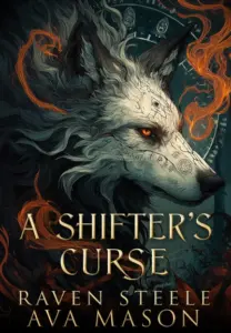 A Shifter’s Curse: A Gritty Romantic Fantasy Novel (Rouen Chronicles Book 1)