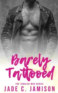 Barely Tattooed: A steamy secret rocker romance (Tangled Web Rockstar Romance Book 3)