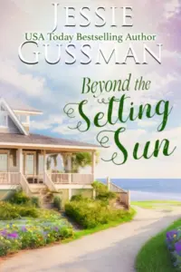 Beyond the Setting Sun (Raspberry Ridge Sweet Beach Romance Book 6)