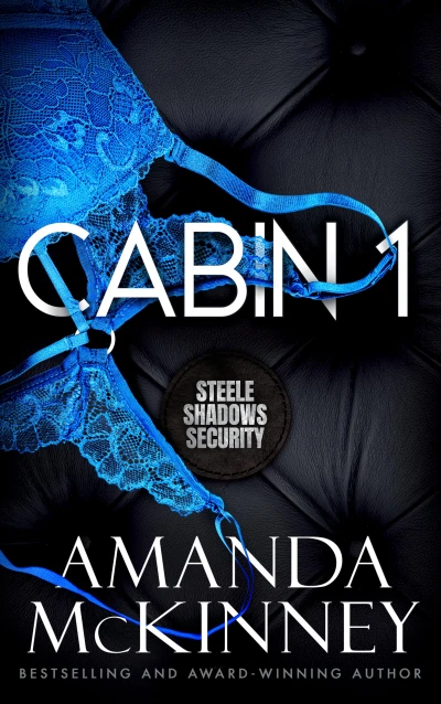 Cabin 1: Steele Shadows Security, Book 1