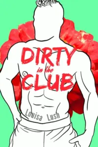 Dirty in the Club: Short Story Steamy Romance (Naughty Charm)