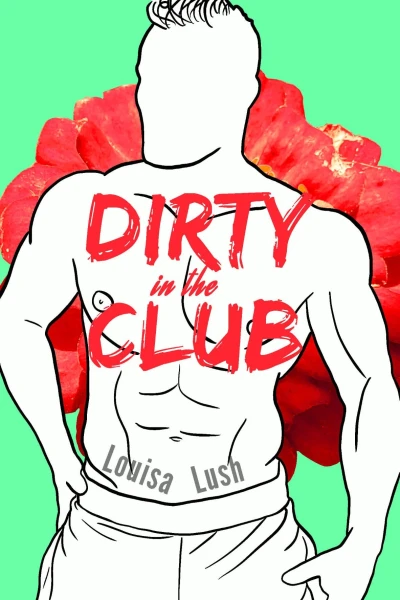 Dirty in the Club: Short Story Steamy Romance (Naughty Charm)