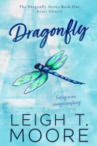 Dragonfly (Kyser Edition): A small-town, billionaire family saga. (The Dragonfly Series Book 1)