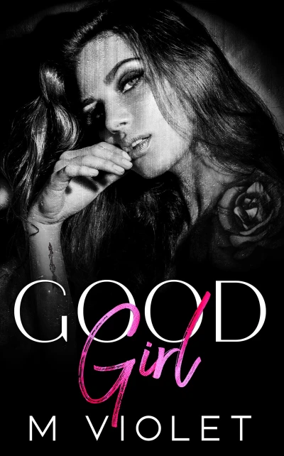 Good Girl: A Dark Romance Novella (Wickford Hollow Duet Book 1)