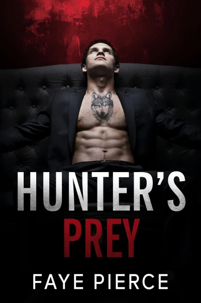 Hunter’s Prey: Dark Mafia Romance (Brutal Hunters Book 1)