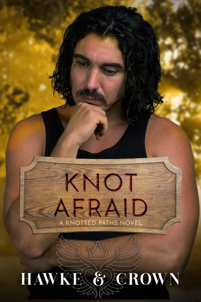 Knot Afraid (Knotted Paths Book 2)