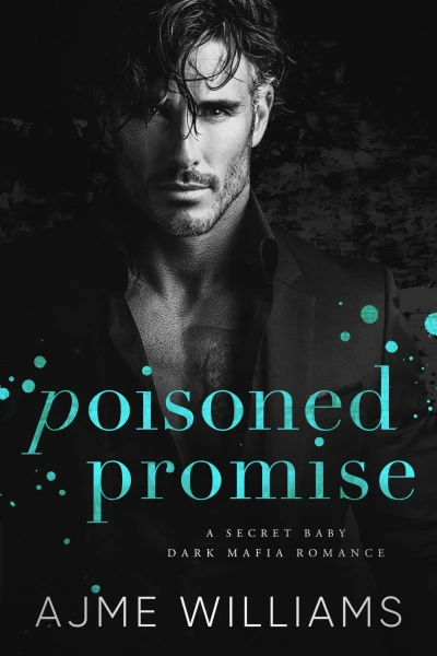 Poisoned Promise: A Secret Baby Dark Mafia Romance (Mafia Lords of Sin)