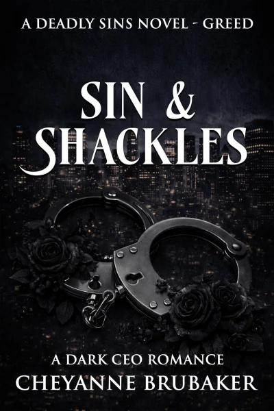 Sin & Shackles: A Dark MM CEO Romance (Deadly Sins Book 3)