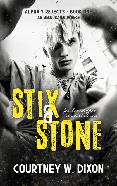 Stix & Stone – MM Urban Romance (Alpha’s Rejects Book 1)