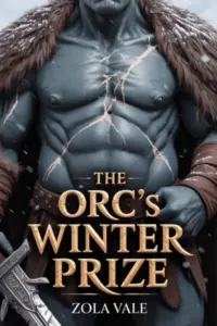 The Orc’s Winter Prize: A Steamy Orc Romance (Brides of the Citadel Orcs Book 1)