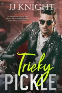 Tricky Pickle: A Biker Rom Com (Wicked Pickles Book 2)