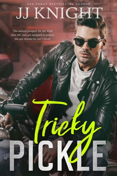 Tricky Pickle: A Biker Rom Com (Wicked Pickles Book 2)