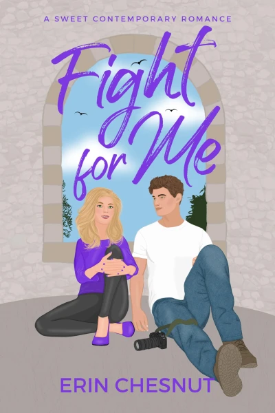 Fight for Me (The Cypress Valley Sweethearts)