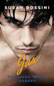 Jax: Colorado Crush Hockey Series (Book 5)