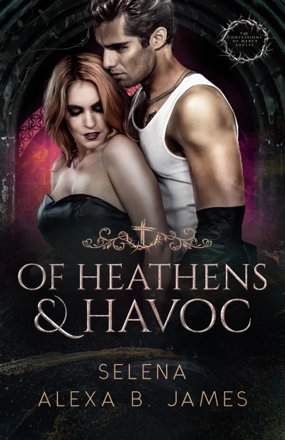Of Heathens & Havoc: The Confessions of Mercy Soules (Fallen Gods of Thorncrown University Book 1)