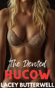 The Devoted Hucow: The Herdstone Hucow Facility Book 1