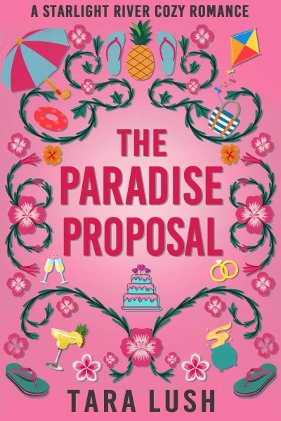 The Paradise Proposal (Starlight River Book 1)