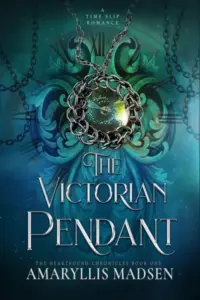 The Victorian Pendant (The Heartbound Chronicles Book 1)