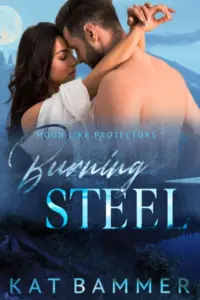 Burning Steel (Moon Lake Protectors)