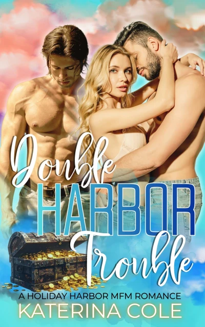 Double Harbor Trouble: Why Choose Romance (Holiday Harbor)