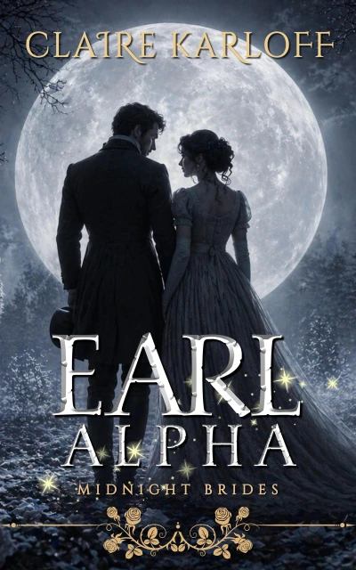 Earl Alpha: steamy slow burn werewolf romance (Midnight Brides)