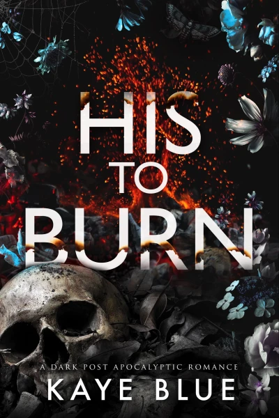 His to Burn (This is Not a Test Book 1)