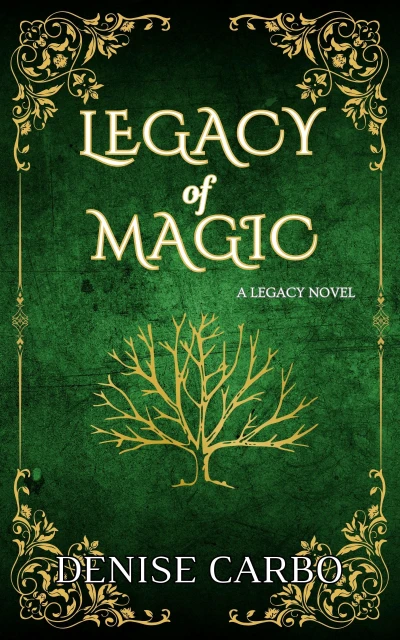 Legacy of Magic: A Cozy Steamy Witch Romance Featuring Found Family (Legacy Witch series Book 1)