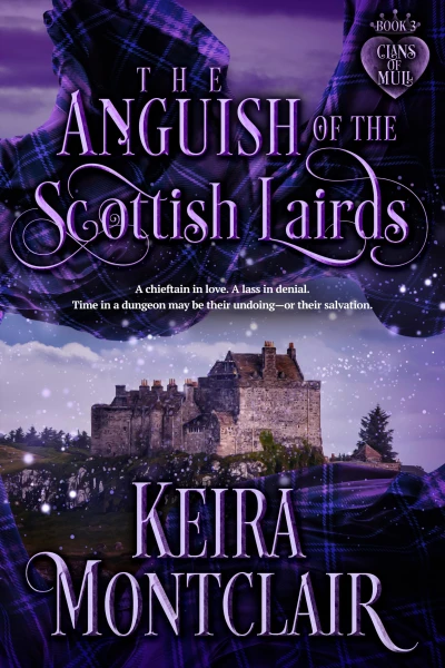 The Anguish of the Scottish Lairds (Clans of Mull Book 3)