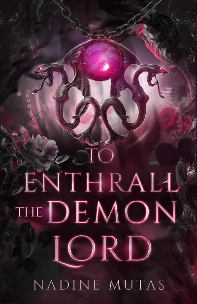 To Enthrall the Demon Lord: A Novel of Love and Magic