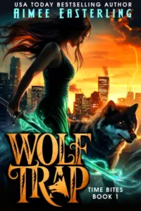 Wolf Trap (Time Bites Book 1)
