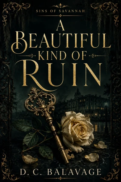 A Beautiful Kind of Ruin: A Dark Enemies-to-Lovers Revenge Romance (Sins of Savannah Book 1)